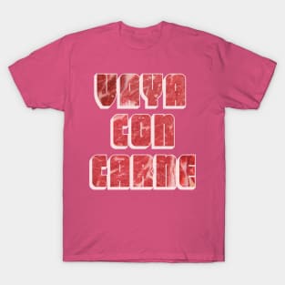 Vaya Con Carne T-Shirt